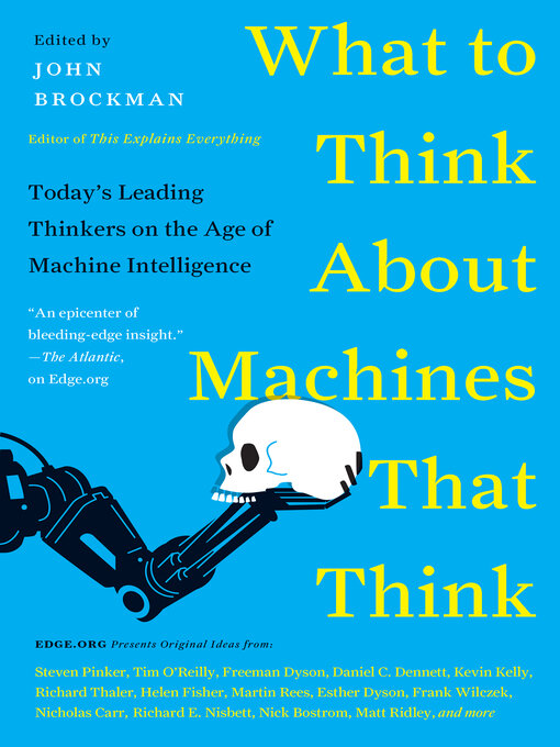 Title details for What to Think About Machines That Think by John Brockman - Wait list